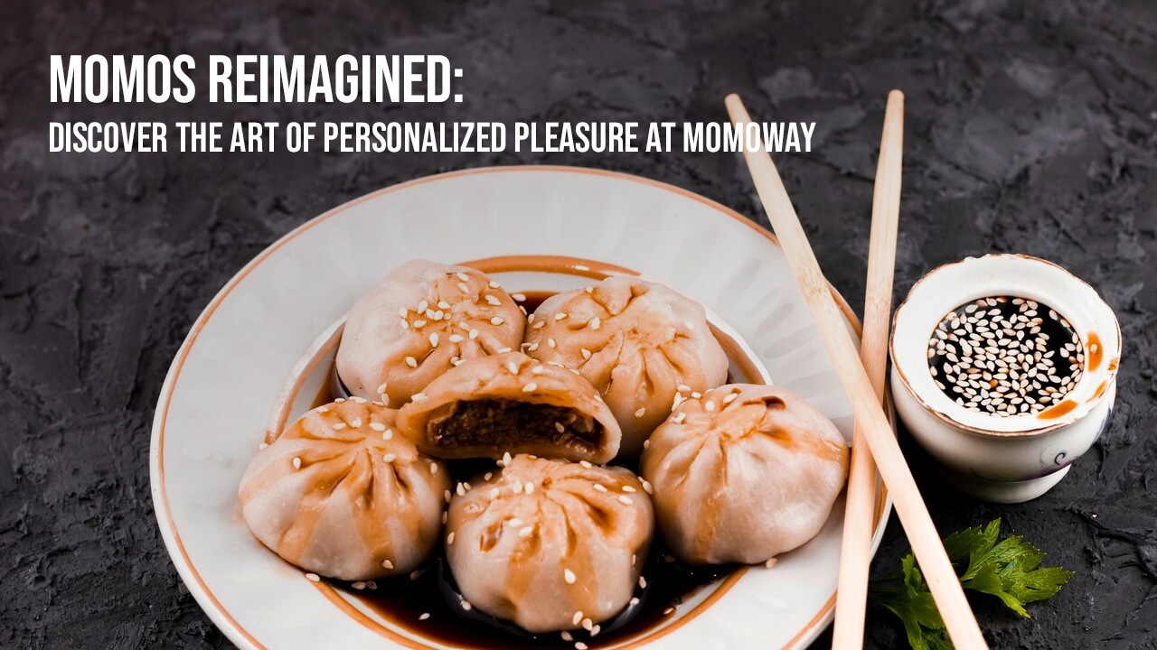 Momos Reimagined: Discover the Art of Personalized Pleasure at Momoway